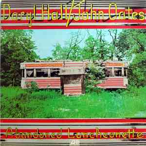 Daryl Hall / John Oates - Abandoned Luncheonette download free