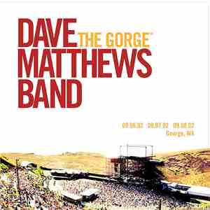 Dave Matthews Band - The Gorge 2002 download free
