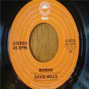 David Wills - Woman/Paint Me A Picture download free
