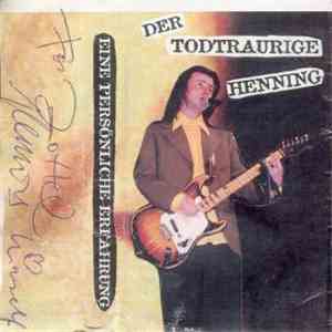 Der Todtraurige Henning - Eine Persönliche Erfahrung download free