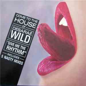 Desaraé Wild - Give Me The Rhythm download free