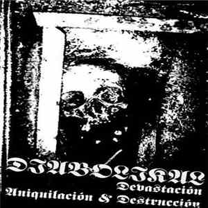 Diabolikal - Devastacion, Aniquilacion, Destruccion download free
