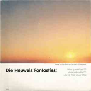 Die Heuwels Fantasties - Wens Jy Was Hier Deluxe download free