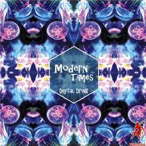 Digital Drink - Modern Times download free