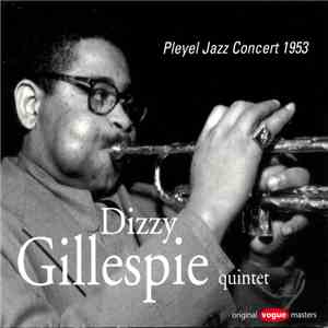 Dizzy Gillespie Quintet - Pleyel Jazz Concert 1953 download free