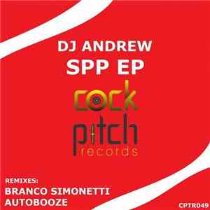 DJ Andrew - SPP EP download free