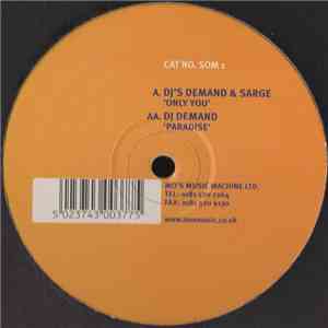DJ Demand & DJ Sarge / DJ Demand - Only You / Paradise download free