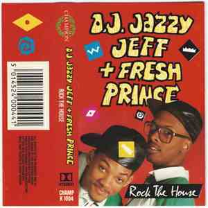 DJ Jazzy Jeff & The Fresh Prince - Rock The House download free