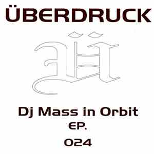 DJ Mass In Orbit - EP. download free