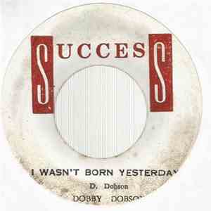Dobby Dobson - That Wonderful Sound / I Wasn't Born Yesterday download free
