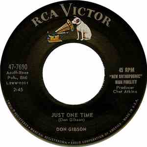 Don Gibson - Just One Time / I May Never Get To Heaven download free