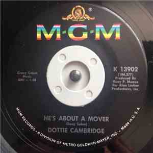 Dottie Cambridge - He's About A Mover / Save Our Love Baby download free