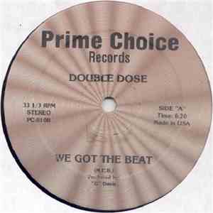 Double Dose  - We Got The Beat download free