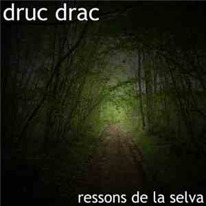 Druc Drac - Ressons De La Selva download free