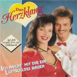 Duo Herzklang - Ich Möcht' Mit Dir Ein Luftschloss Bauen download free