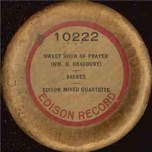 Edison Mixed Quartette - Sweet Hour Of Prayer download free