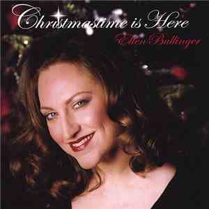 Ellen Bullinger - Christmastime Is Here download free