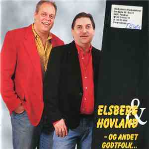 Elsberg & Hovland - - Og Andet Godtfolk download free