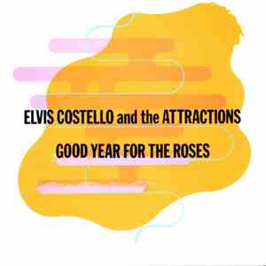 Elvis Costello And The Attractions - Good Year For The Roses download free