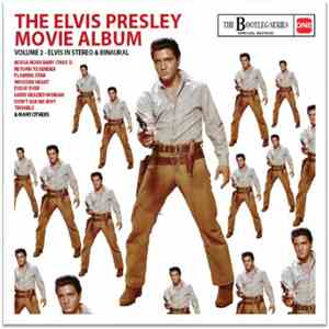 Elvis Presley - The Elvis Presley Movie Album – Volume 2 Elvis In Stereo & Binaural download free