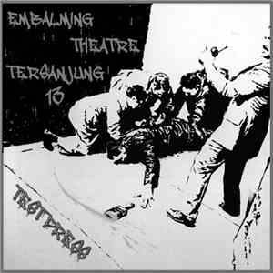 Embalming Theatre / Tersanjung13 - Mommy Died - Mummified / Hellnoise download free