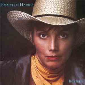 Emmylou Harris - Thirteen download free