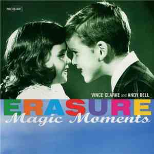 Erasure - Magic Moments download free