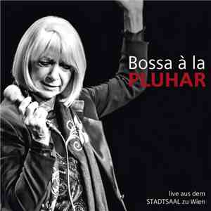 Erika Pluhar - Bossa A La Pluhar download free