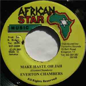 Everton Chambers - Make Haste Oh Jah download free