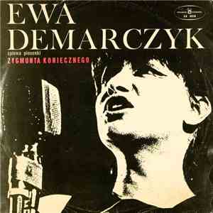 Ewa Demarczyk - Śpiewa Piosenki Zygmunta Koniecznego download free