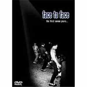 Face To Face - The First Seven Years... download free