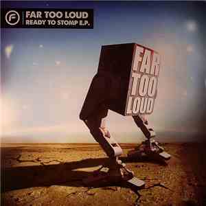 Far Too Loud - Ready To Stomp EP Pt.1 download free