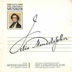 Felix Mendelssohn - Felix Mendelssohn In 4 Folgen · Band I download free