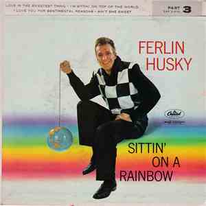Ferlin Husky - Sittin' On A Rainbow Part 3 download free