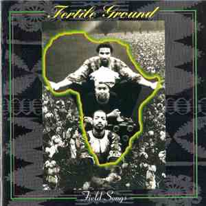 Fertile Ground - Field Songs download free