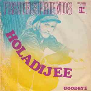 Fisher & Friends - Holadijee download free
