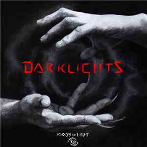 Forces Of Light - Darklights download free