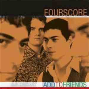 Fourscore - Add To Friends download free
