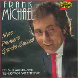 Frank Michael - Mes Premiers Grands Succes download free