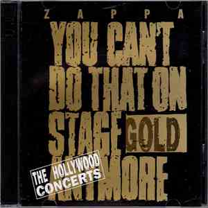 Frank Zappa - You Can't Do That On Stage Anymore (Gold) download free