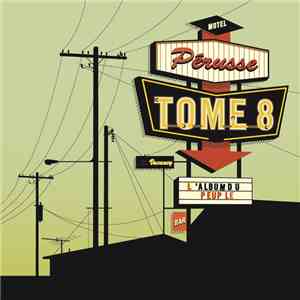 François Pérusse - L'Album Du Peuple Tome 8 download free