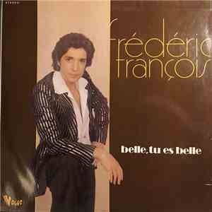 Frédéric François - Belle, Tu Es Belle download free