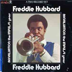 Freddie Hubbard - Reevaluation: The Impulse Years download free