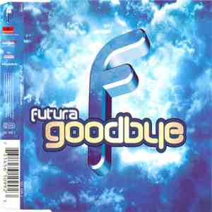 Futura  - Goodbye download free