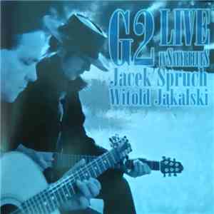 G2  - Jacek Spruch & Witold Jąkalski - Live In Satyrblues download free