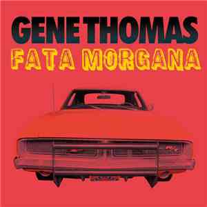 Gene Thomas  - Fata Morgana download free