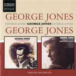 George Jones  - A Picture Of Me (Without You)/Nothing Ever Hurt Me (Half As Bad As Losing You) download free