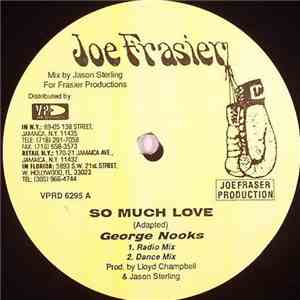 George Nooks / Mafia & Fluxy - So Much Love download free