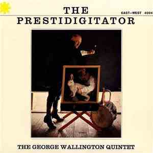 George Wallington Quintet - The Prestidigitator download free