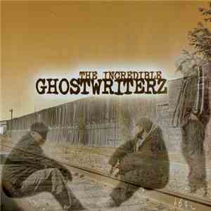 Ghostwriterz - The Incredible Ghostwriterz download free